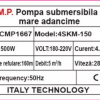 Pompa Submersibila de Mare Adancime CMP 1667 (4SKM-150), 1500W, Debit 5 m³/h, inaltime de Refulare 160 m