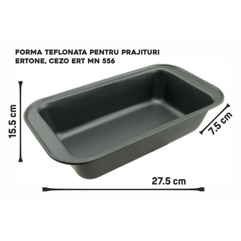Forma Teflonata Pentru Prajituri, Ertone 27.5x15.5x7.5cm Cezo-Ert-mn 556